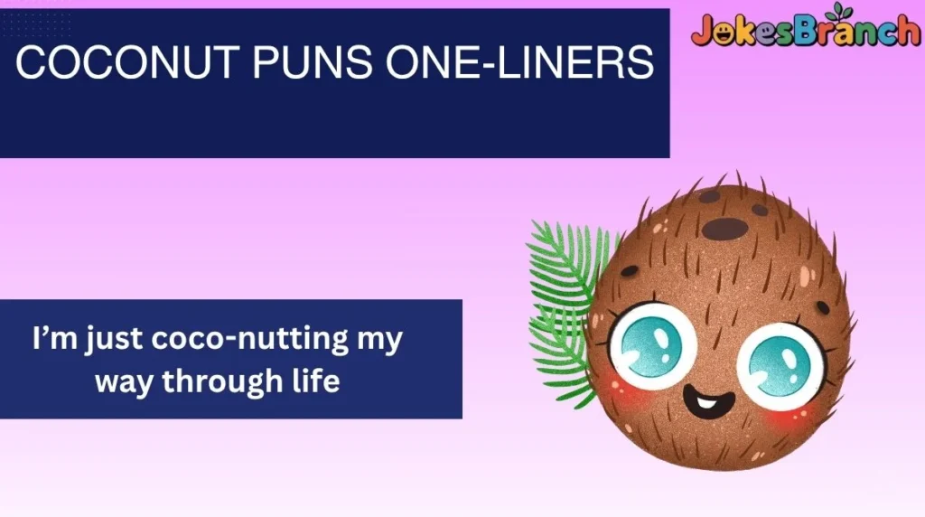 Coconut Puns One-Liners