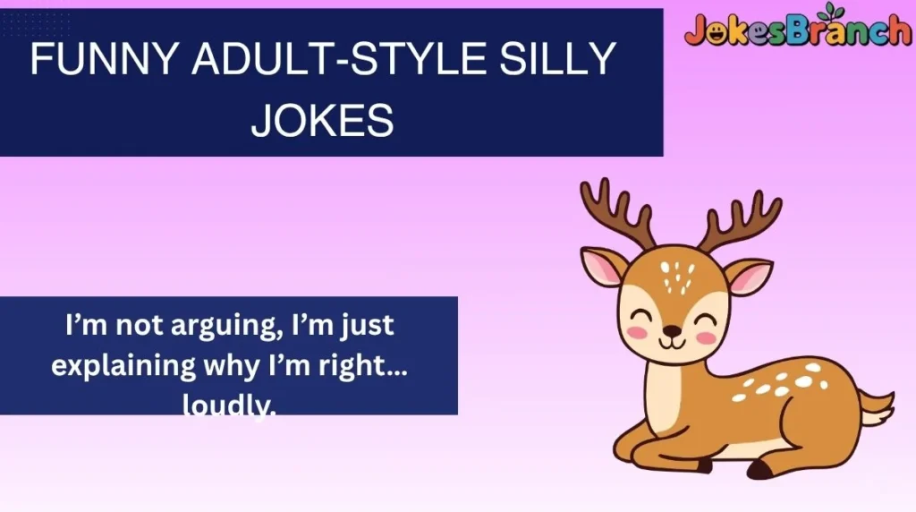 Funny Adult-Style Silly Jokes