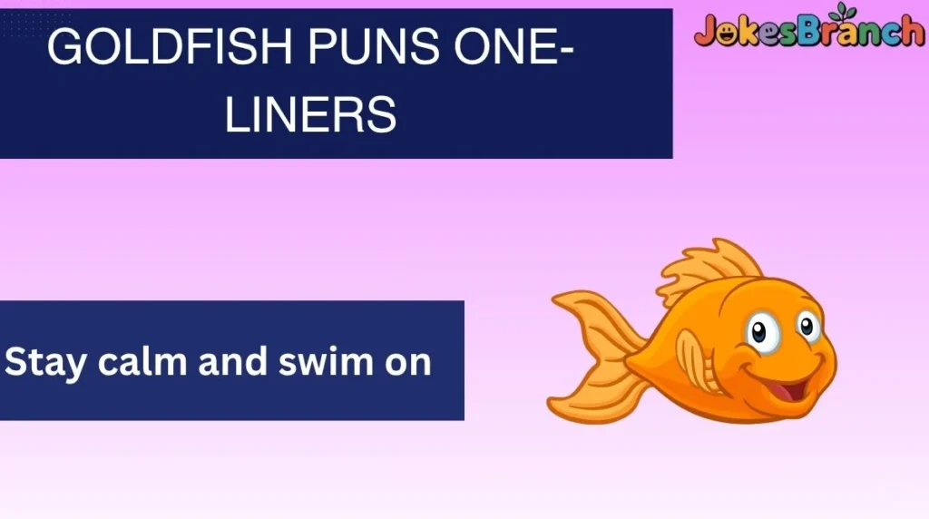Goldfish Puns One-Liners