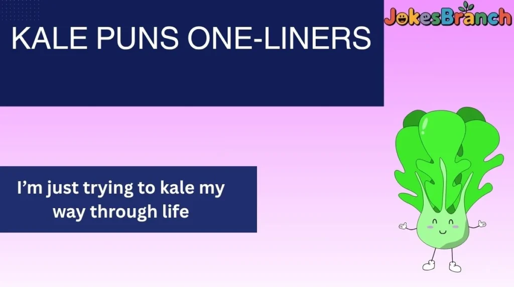 Kale Puns One-Liners