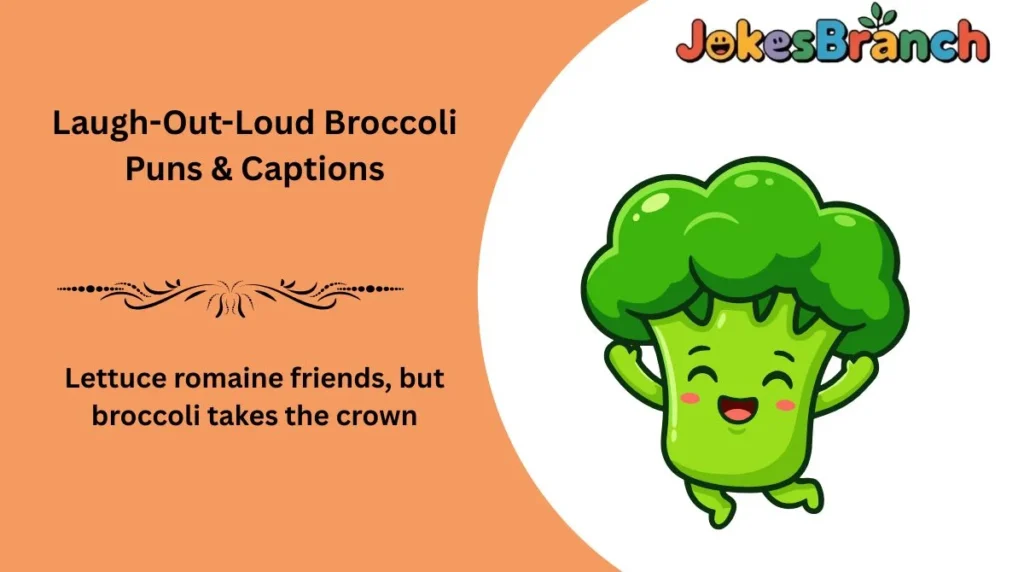 Laugh-Out-Loud Broccoli Puns & Captions