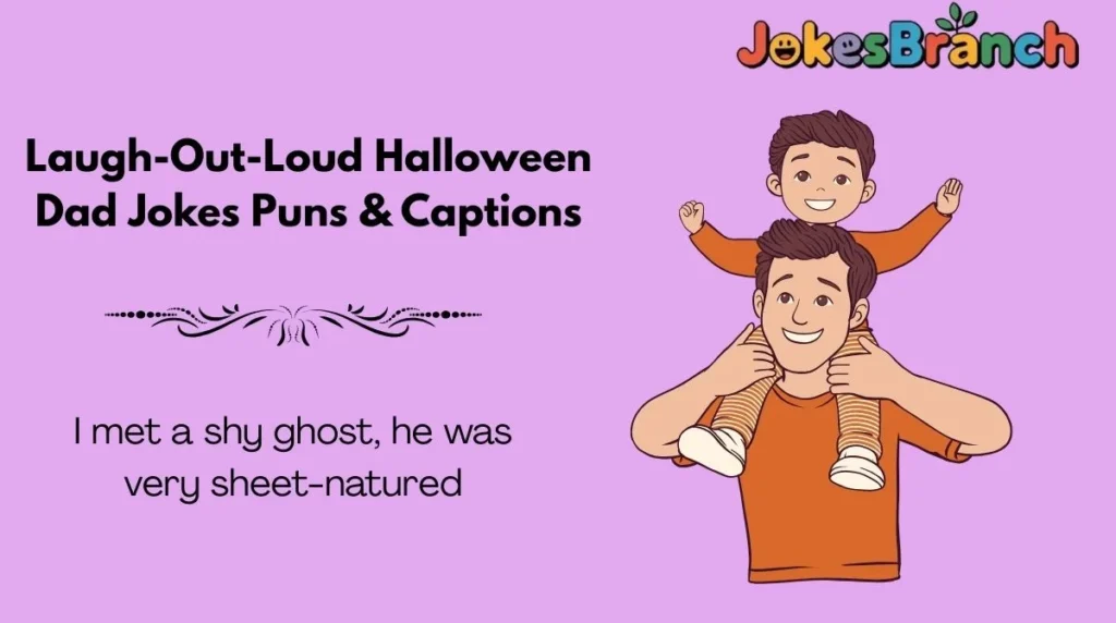 Laugh-Out-Loud Halloween Dad Jokes Puns & Captions