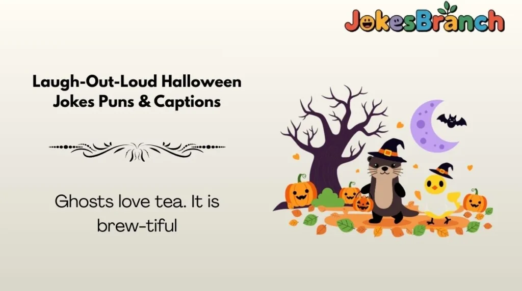 Laugh-Out-Loud Halloween Jokes Puns & Captions
