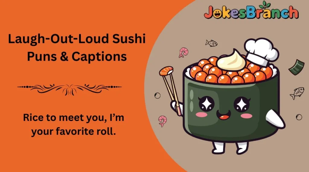 Laugh-Out-Loud Sushi Puns & Captions