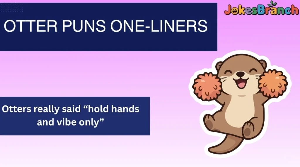 Otter Puns One-Liners