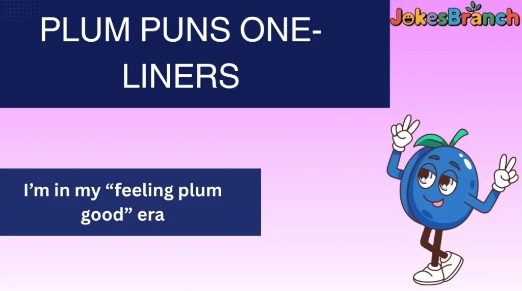 Plum Puns One-Liners
