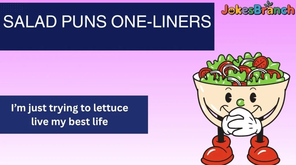 Salad Puns One-Liners
