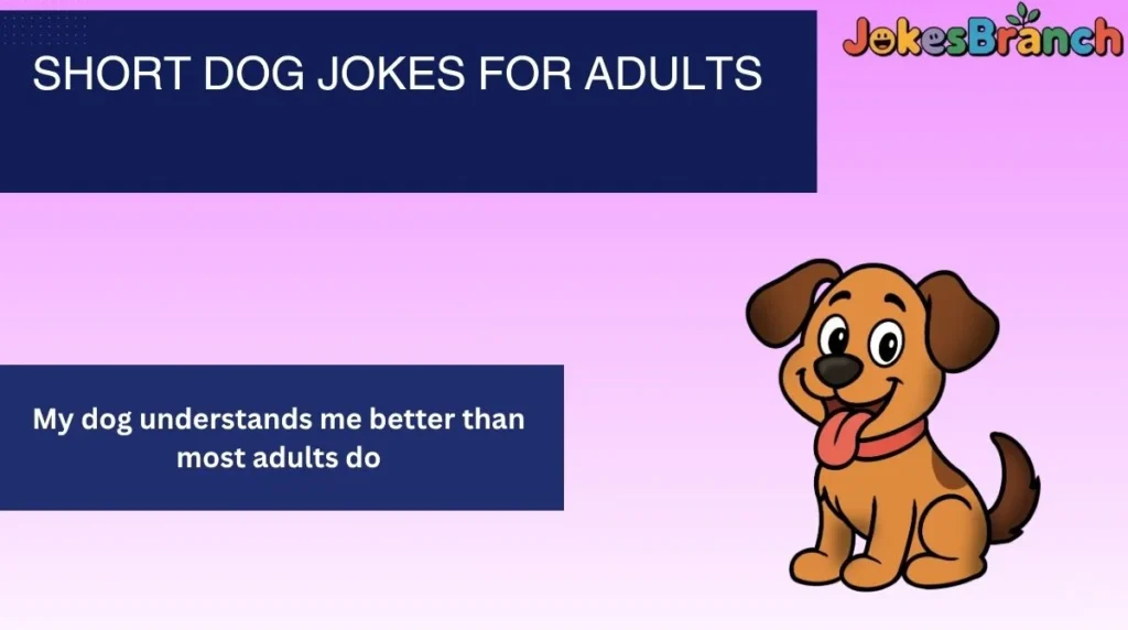 Short Dog Jokes for Adults