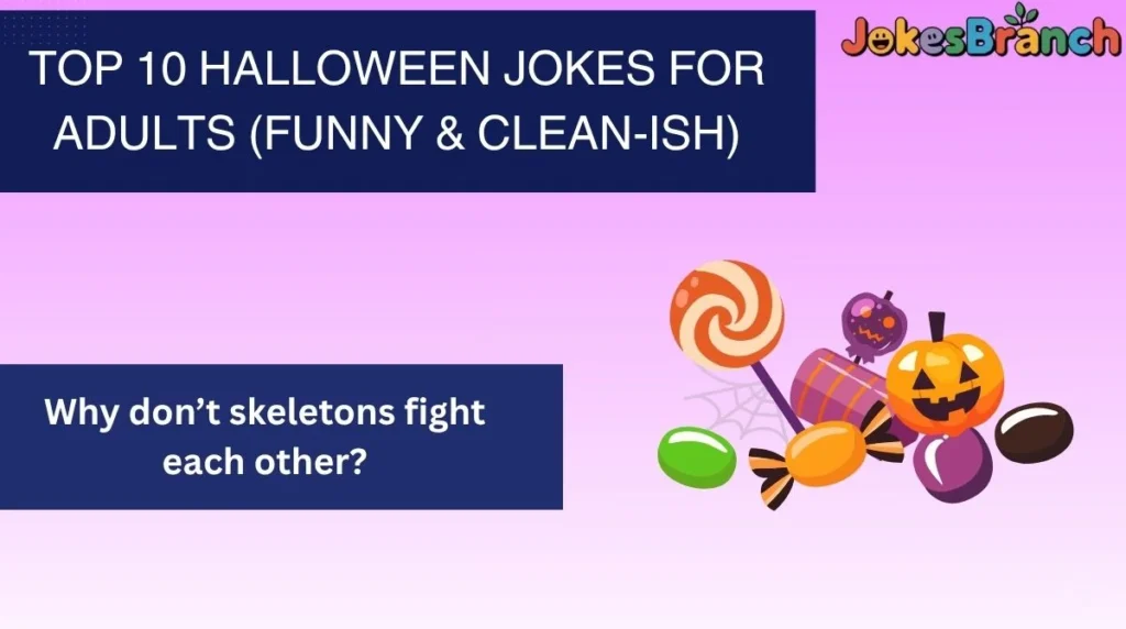 Top 10 Halloween Jokes for Adults (Funny & Clean-ish)