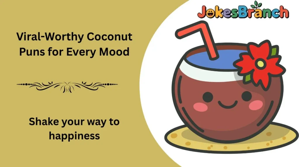 Viral-Worthy Coconut Puns for Every Mood