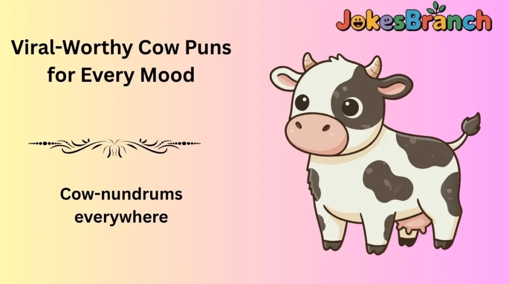 Viral-Worthy Cow Puns for Every Mood