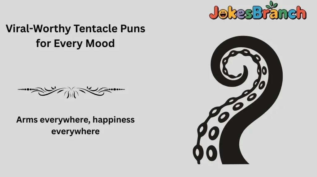 Viral-Worthy Tentacle Puns for Every Mood