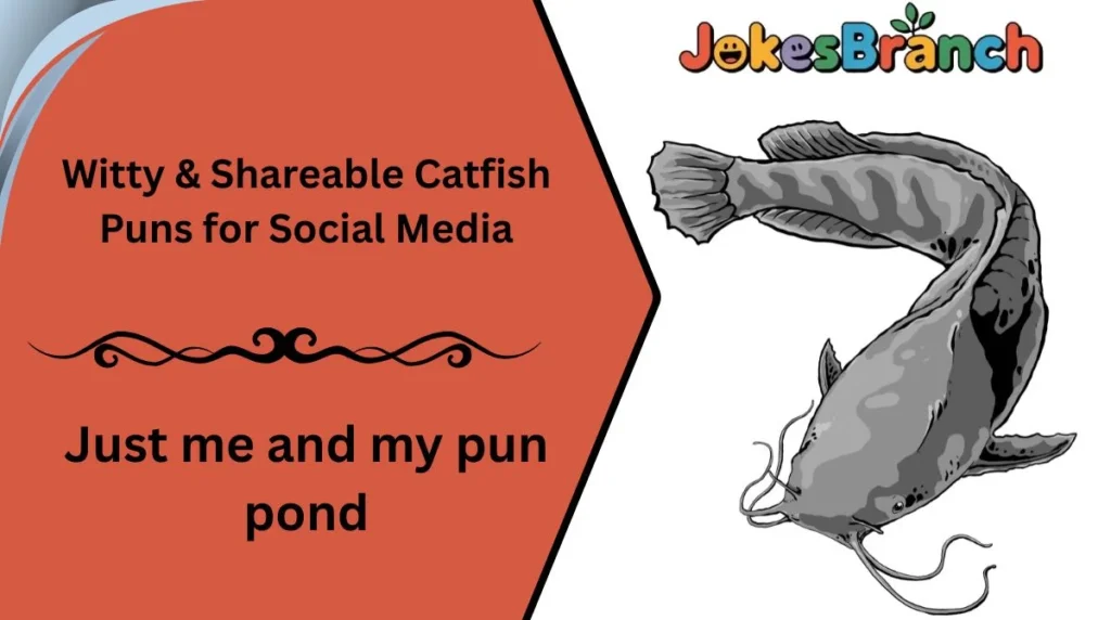 Witty & Shareable Catfish Puns for Social Media