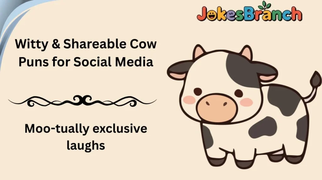 Witty & Shareable Cow Puns for Social Media