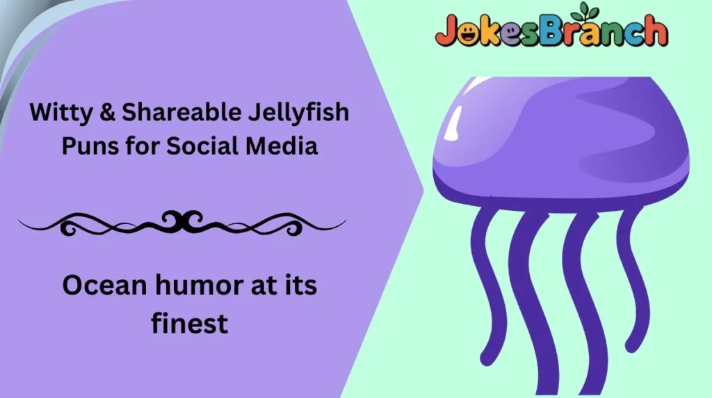 Witty & Shareable Jellyfish Puns for Social Media