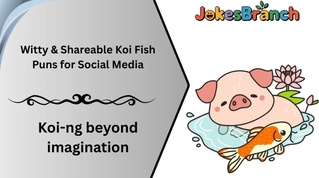 Witty & Shareable Koi Fish Puns for Social Media