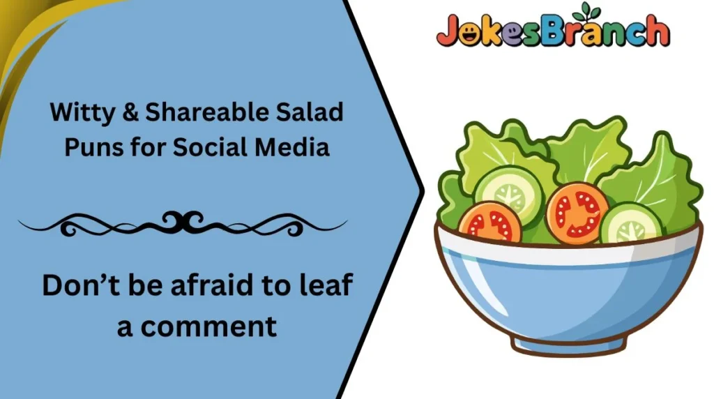 Witty & Shareable Salad Puns for Social Media