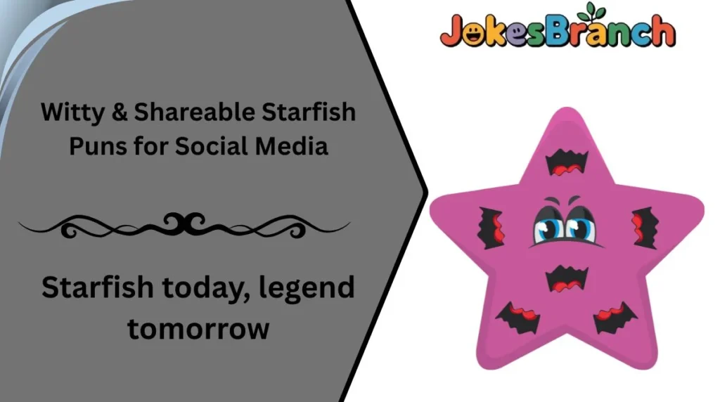 Witty & Shareable Starfish Puns for Social Media