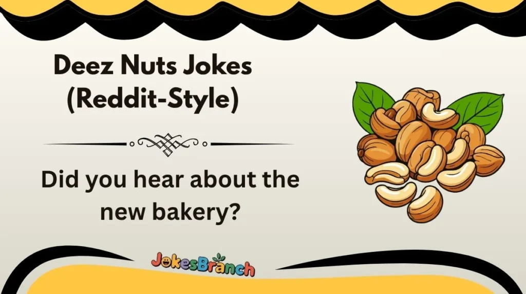 Deez Nuts Jokes (Reddit-Style)