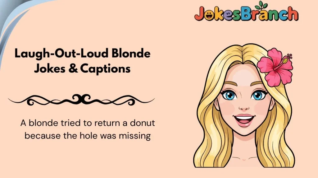 Laugh-Out-Loud Blonde Jokes & Captions