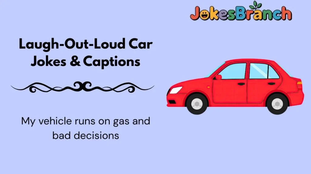 Laugh-Out-Loud Car Jokes & Captions