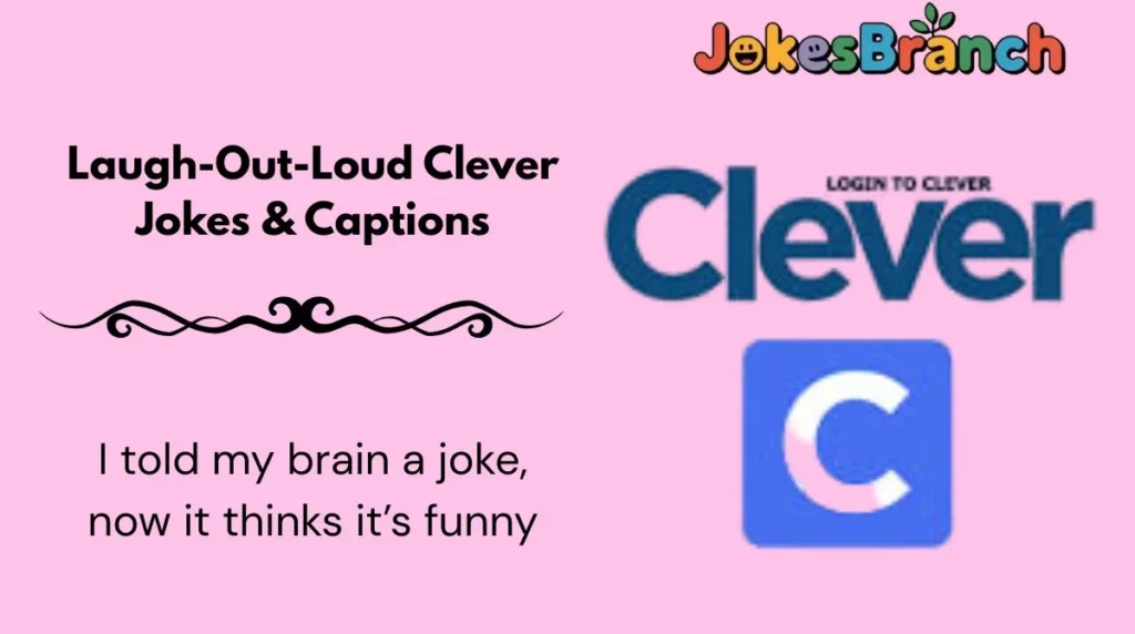 Laugh-Out-Loud Clever Jokes & Captions