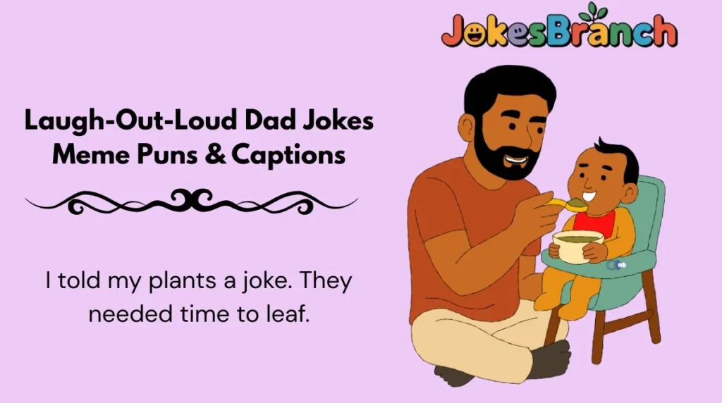 Laugh-Out-Loud Dad Jokes Meme Puns & Captions