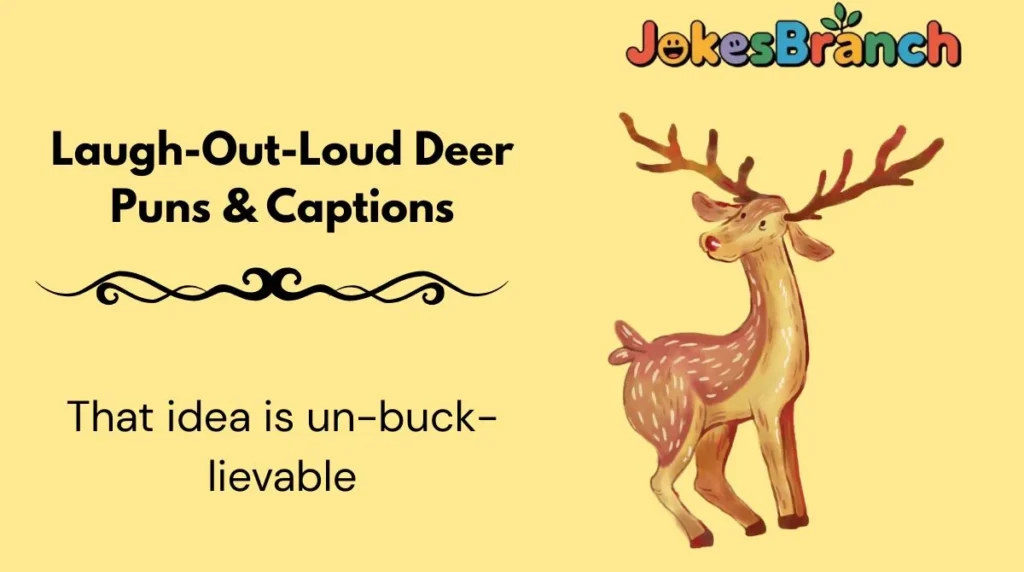 Laugh-Out-Loud Deer Puns & Captions
