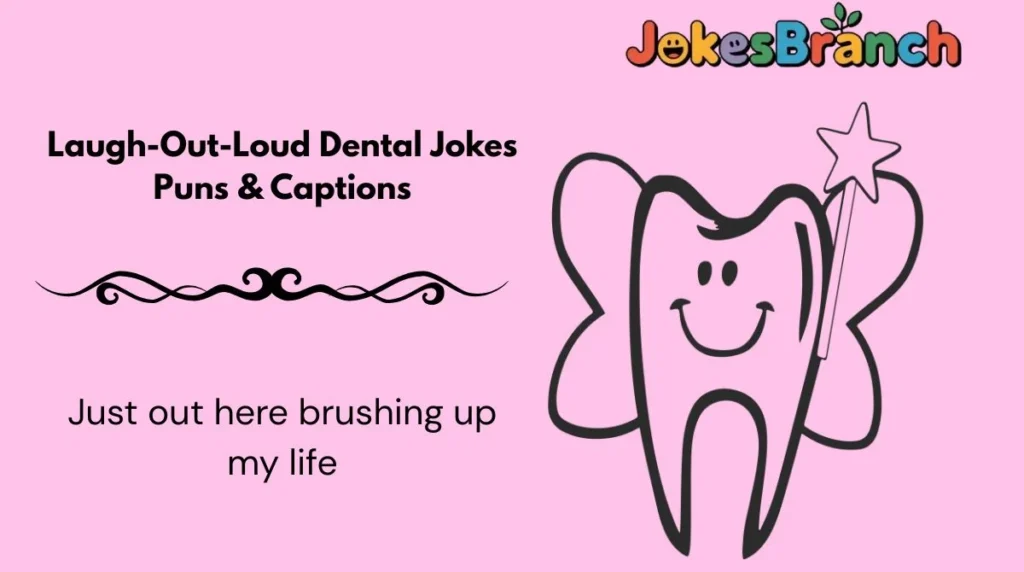 Laugh-Out-Loud Dental Jokes Puns & Captions