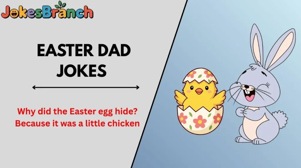 Laugh-Out-Loud Easter Dad Jokes & Captions