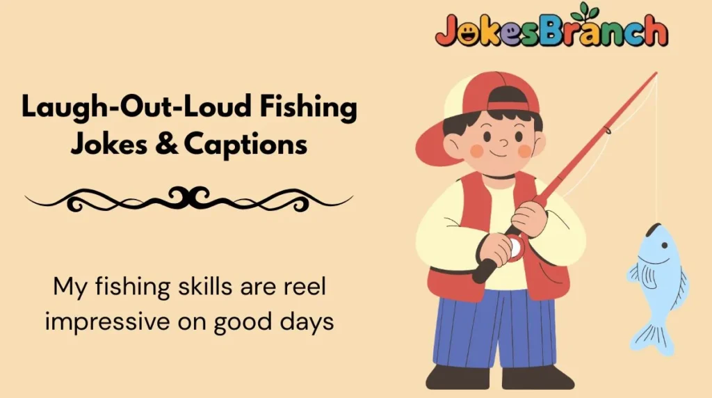 Laugh-Out-Loud Fishing Jokes & Captions