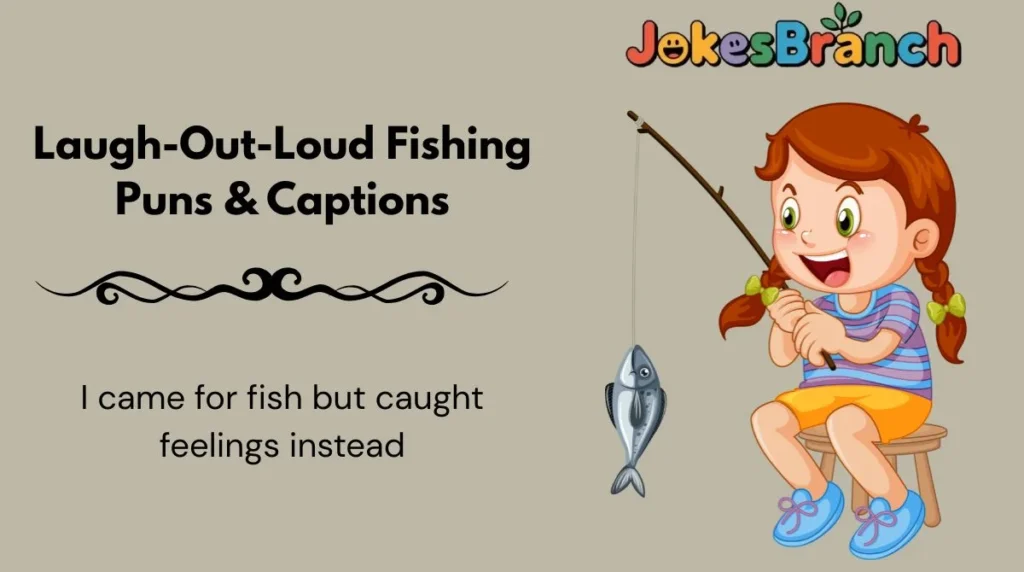 Laugh-Out-Loud Fishing Puns & Captions