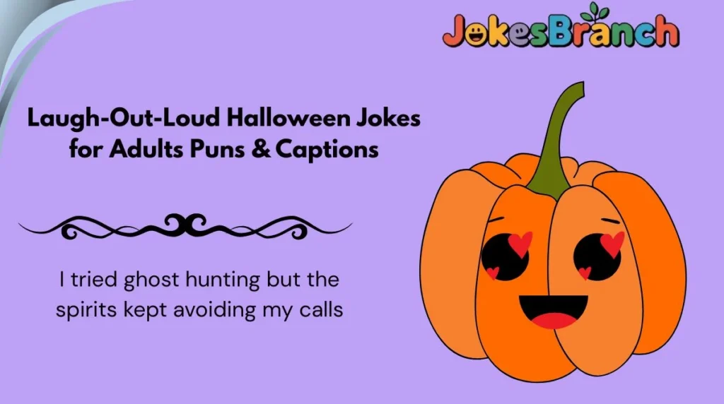 Laugh-Out-Loud Halloween Jokes for Adults Puns & Captions
