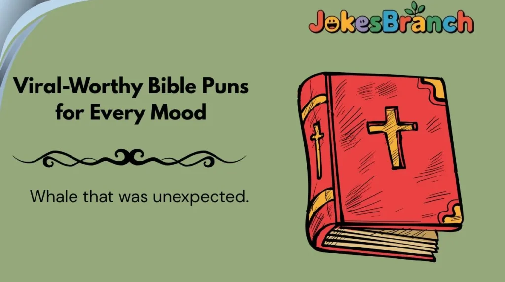 Viral-Worthy Bible Puns for Every Mood