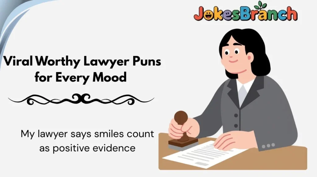 Viral Worthy Lawyer Puns for Every Mood