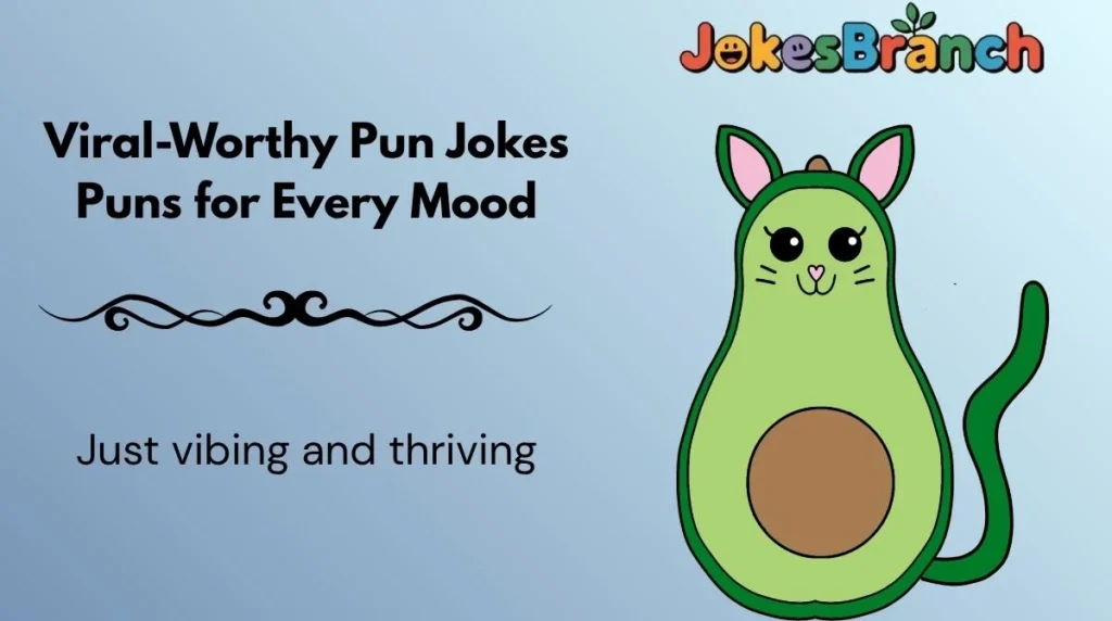 Viral-Worthy Pun Jokes Puns for Every Mood