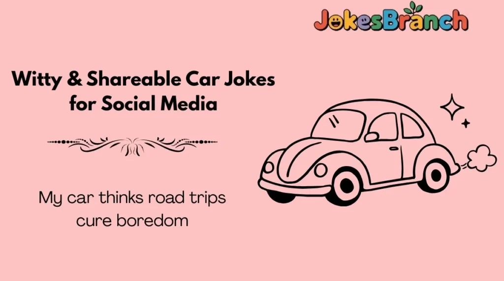 Witty & Shareable Car Jokes for Social Media