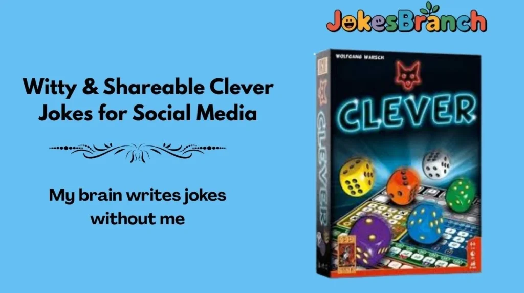 Witty & Shareable Clever Jokes for Social Media