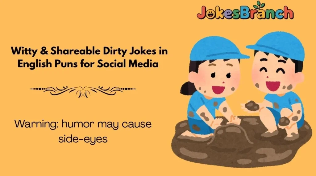 Witty & Shareable Dirty Jokes in English Puns for Social Media