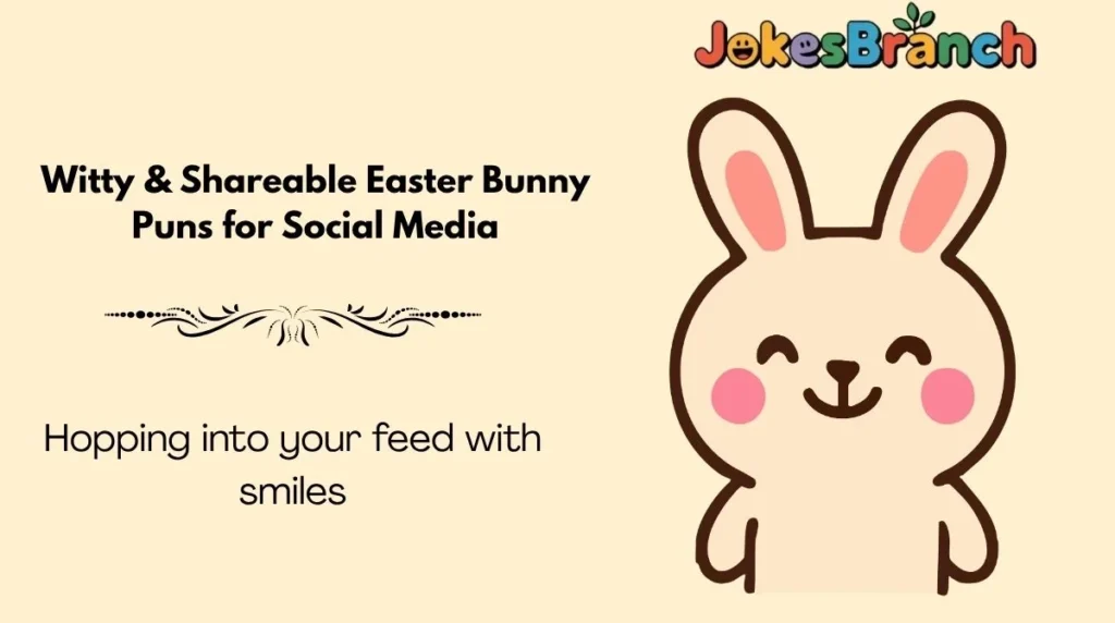 Witty & Shareable Easter Bunny Puns for Social Media