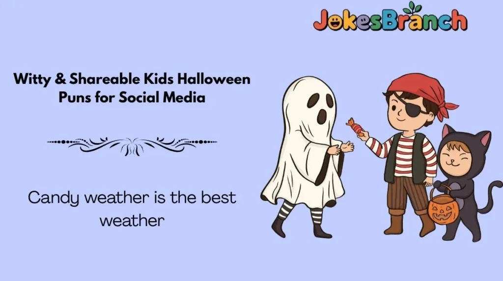 Witty & Shareable Kids Halloween Puns for Social Media