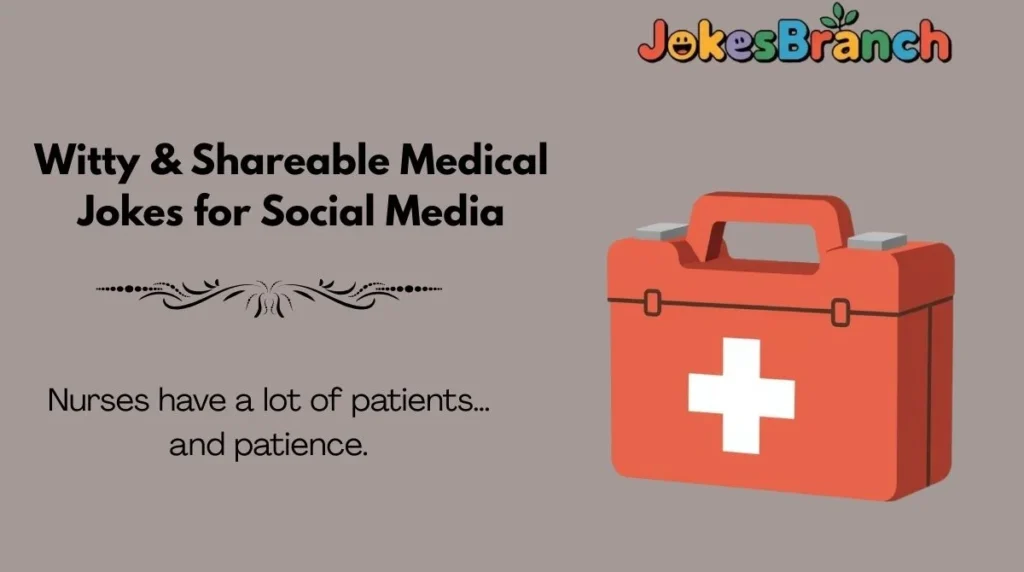 Witty & Shareable Medical Jokes for Social Media