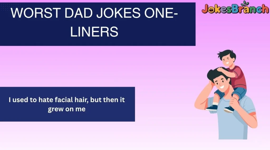 Worst Dad Jokes One-Liners