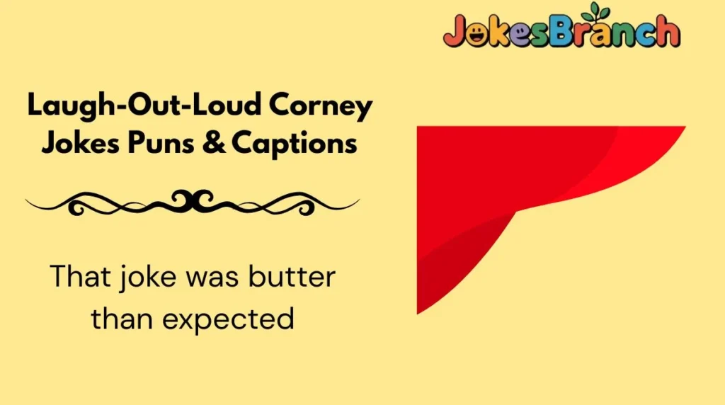 Laugh-Out-Loud Corney Jokes Puns & Captions
