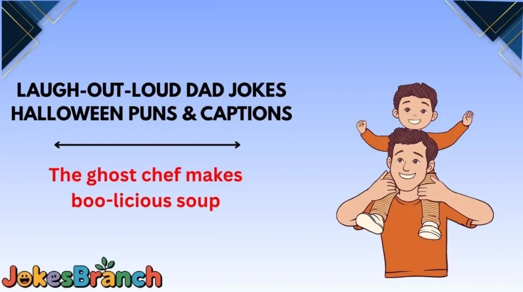 Laugh-Out-Loud Dad Jokes Halloween Puns & Captions