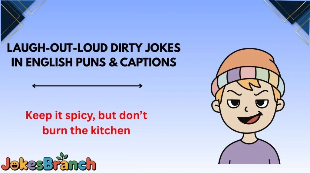 Laugh-Out-Loud Dirty Jokes in English Puns & Captions