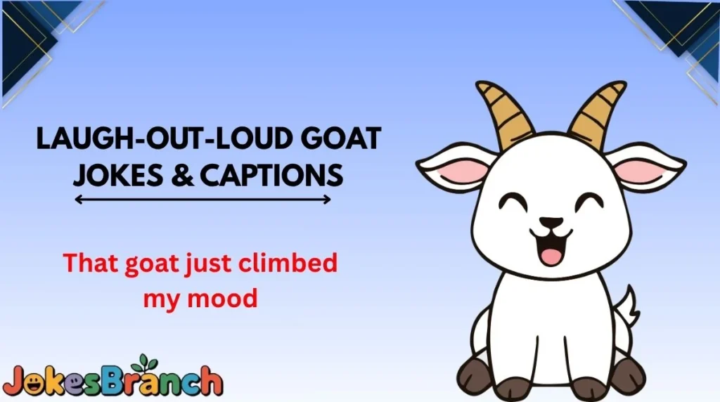 Laugh-Out-Loud Goat Jokes & Captions