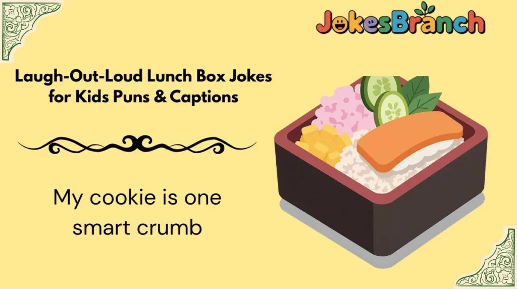 Laugh-Out-Loud Lunch Box Jokes for Kids Puns & Captions