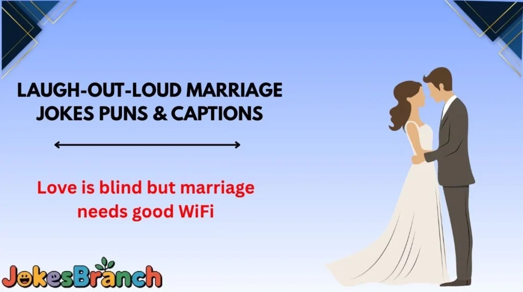 Laugh-Out-Loud Marriage Jokes Puns & Captions