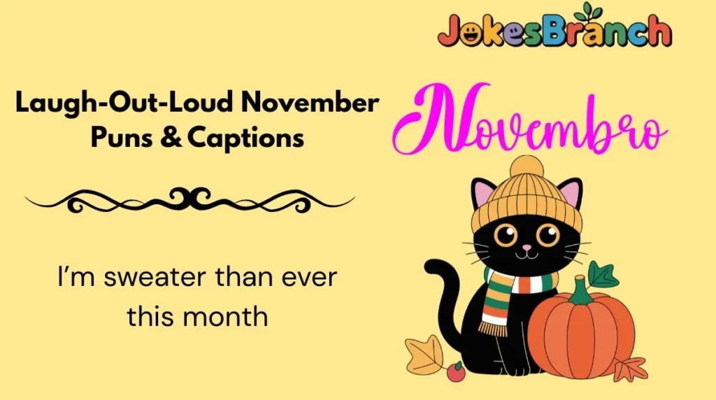 Laugh-Out-Loud November Puns & Captions